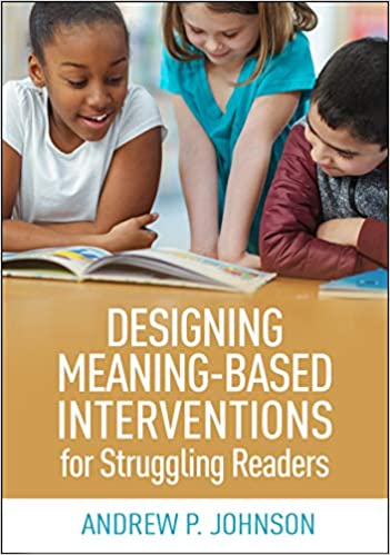 Designing Meaning-Based Interventions for Struggling Readers - Orginal Pdf